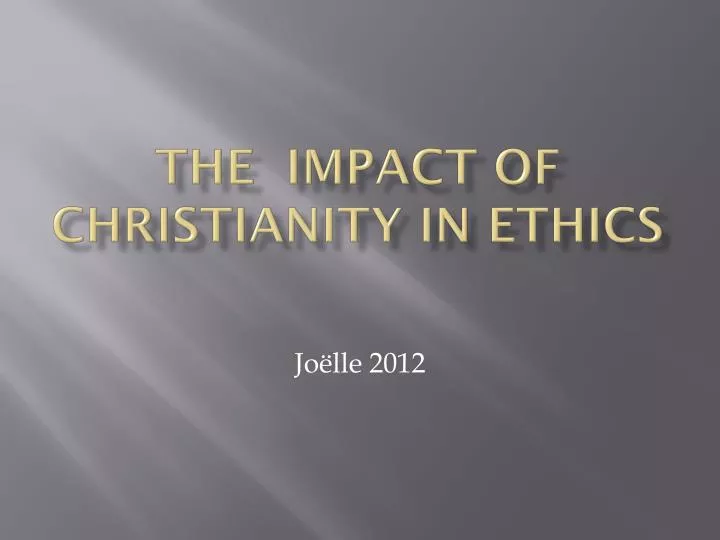 the impact of christianity in ethics