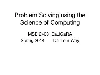 Problem Solving using the Science of Computing