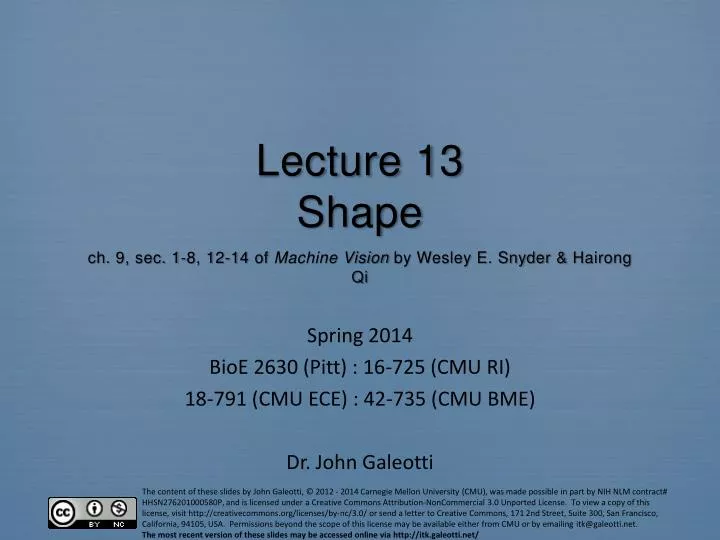 lecture 13 shape ch 9 sec 1 8 12 14 of machine vision by wesley e snyder hairong qi