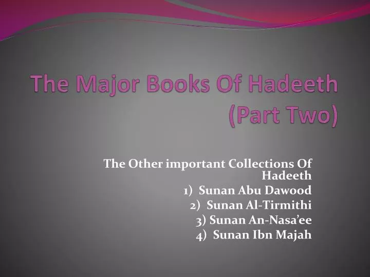 the major books of hadeeth part two