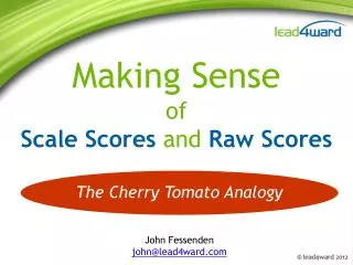 Making Sense of Scale Scores and Raw Scores