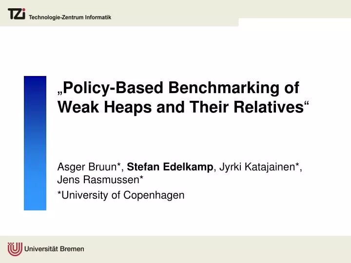 policy based benchmarking of weak heaps and their relatives