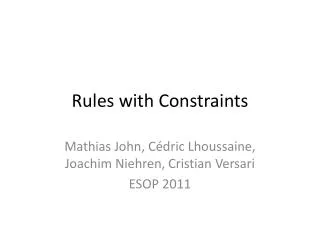 Rules with Constraints