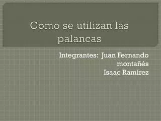 como se utilizan las palancas