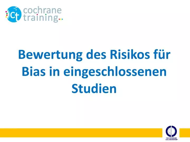 bewertung des risikos f r bias in eingeschlossenen studien