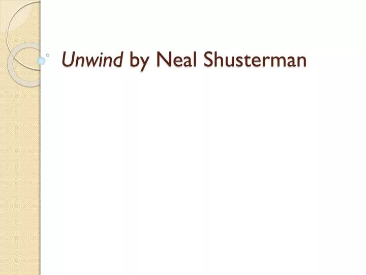 unwind by neal shusterman