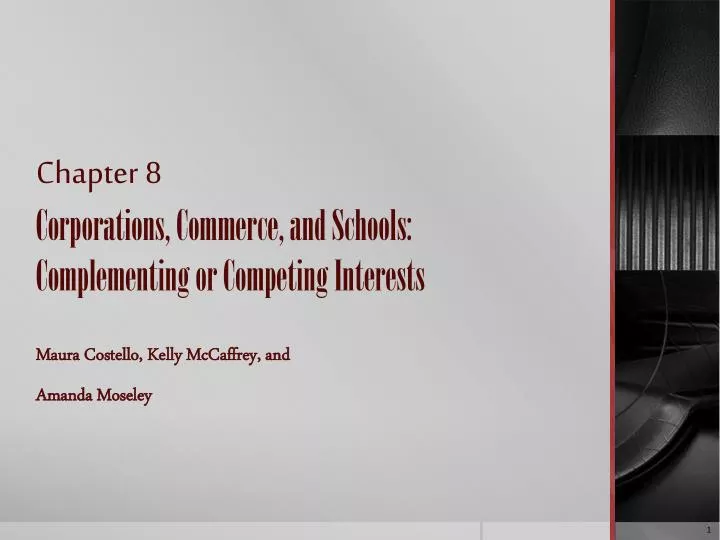 chapter 8 corporations commerce and schools complementing or competing interests