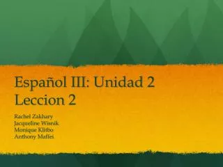 Español III: Unidad 2 Leccion 2