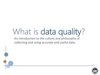 What is data quality ?