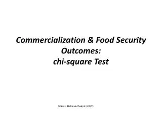 Commercialization &amp; Food Security Outcomes: chi-square Test