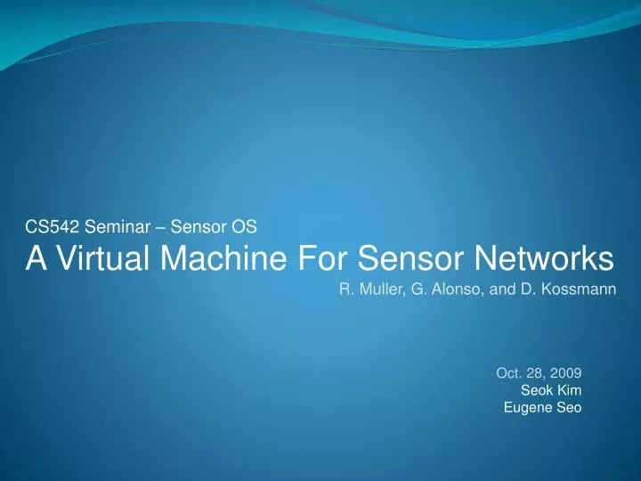 cs542 seminar sensor os a virtual machine for sensor networks