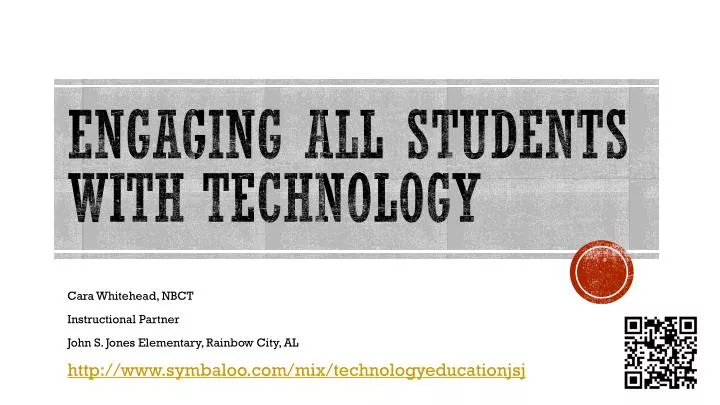 engaging all students with technology
