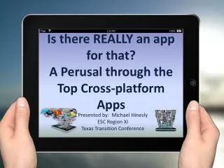Is there REALLY an app for that? A Perusal through the Top Cross-platform Apps