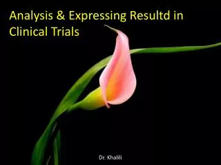Analysis &amp; Expressing Resultd in Clinical Trials