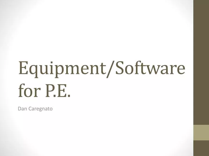 equipment software for p e
