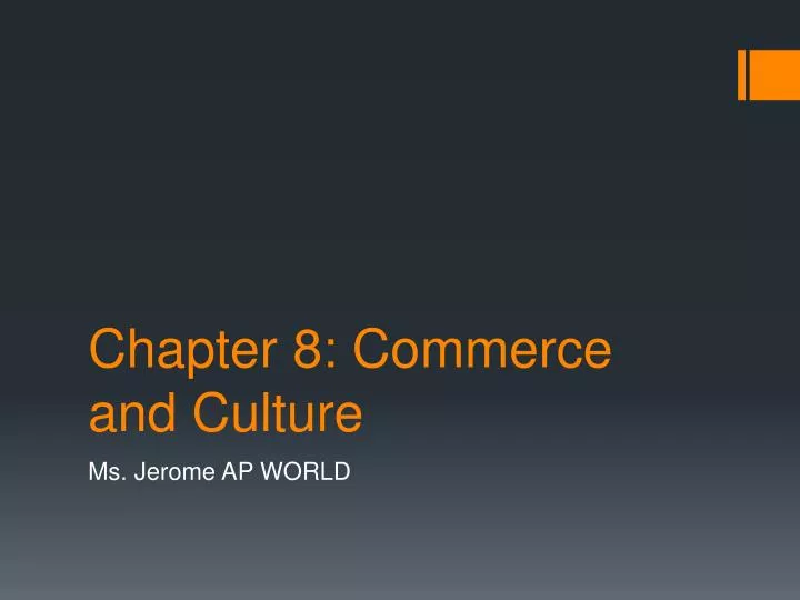 chapter 8 commerce and culture