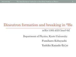 Dineutron formation and breaking in 8 He