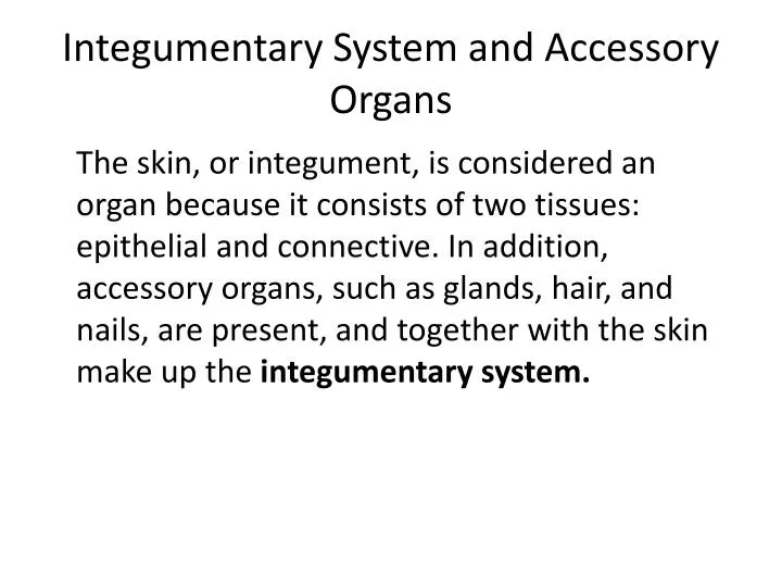 integumentary system and accessory organs