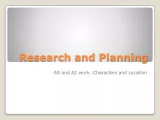 Research and Planning