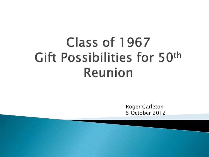 class of 1967 gift possibilities for 50 th reunion