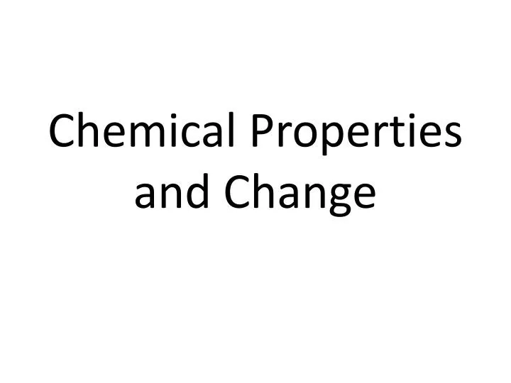 chemical properties and change