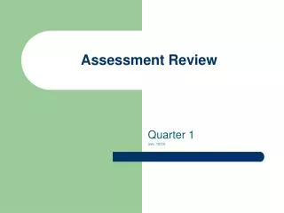 Assessment Review