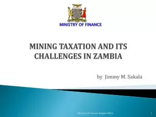 MINING TAXATION AND ITS CHALLENGES IN ZAMBIA