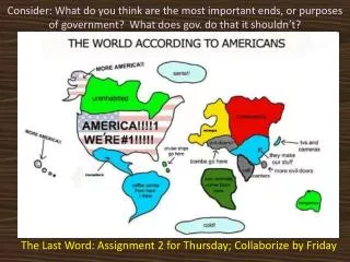 The Last Word: Assignment 2 for Thursday; Collaborize by Friday