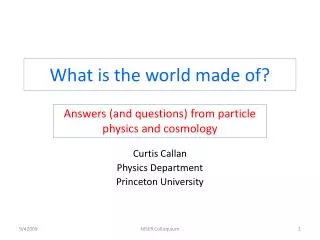 What is the world made of?