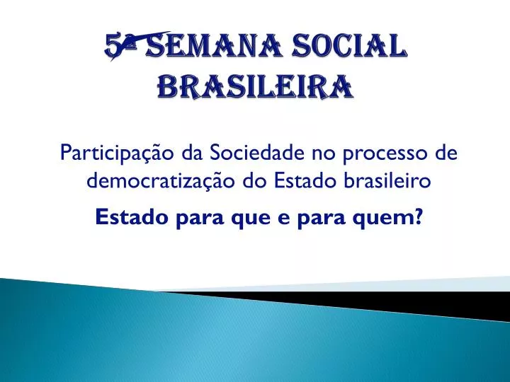 5 semana social brasileira
