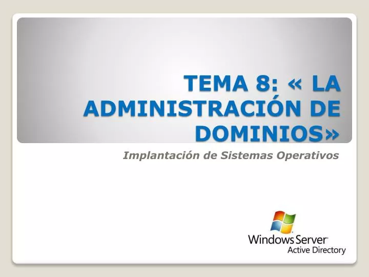 tema 8 la administraci n de dominios