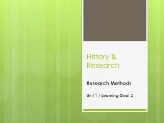 History &amp; Research