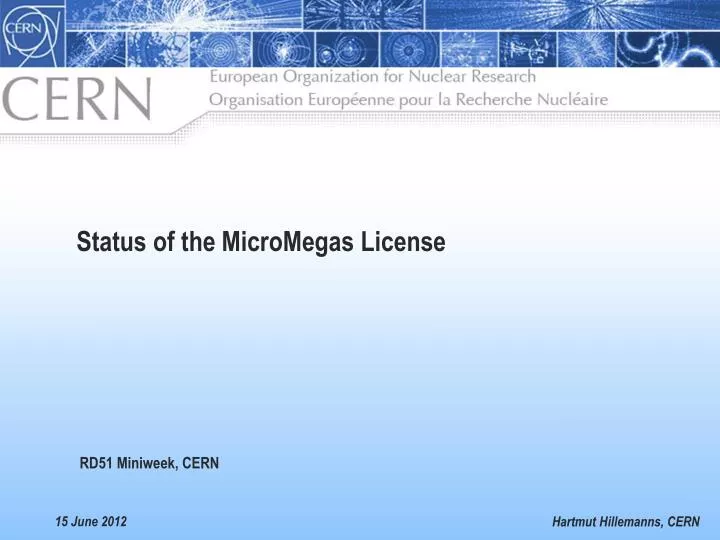 status of the micromegas license