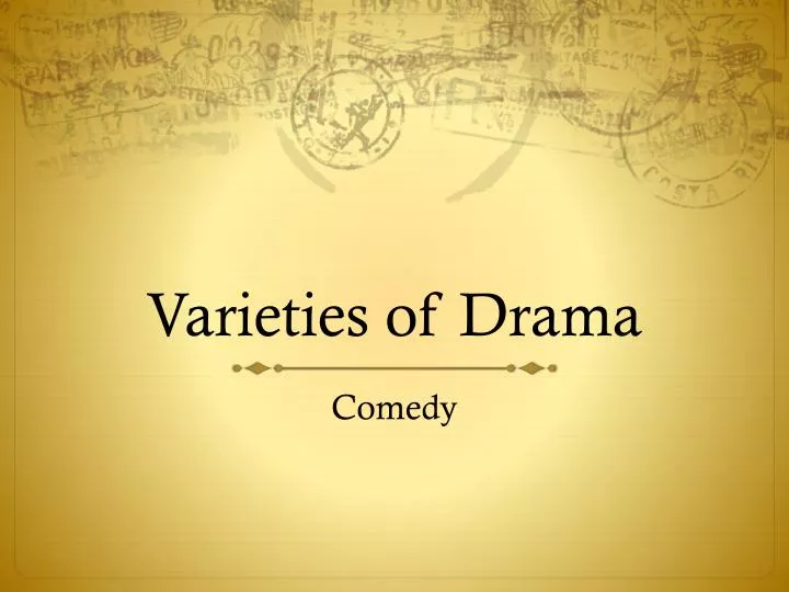 varieties of drama