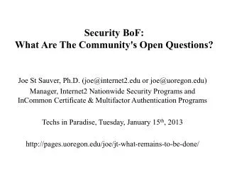 Security BoF : What Are The Community's Open Questions?