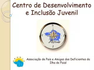 centro de desenvolvimento e inclus o juvenil