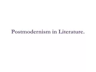 Postmodernism in Literature.