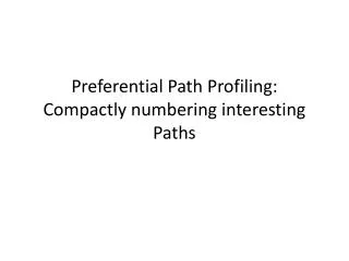 Preferential Path Profiling: Compactly numbering interesting Paths