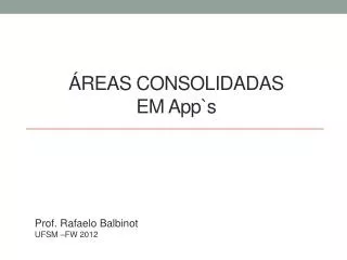 ÁREAS CONSOLIDADAS EM App`s