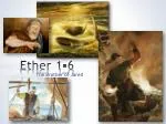 Ether 1-6 - slide 1