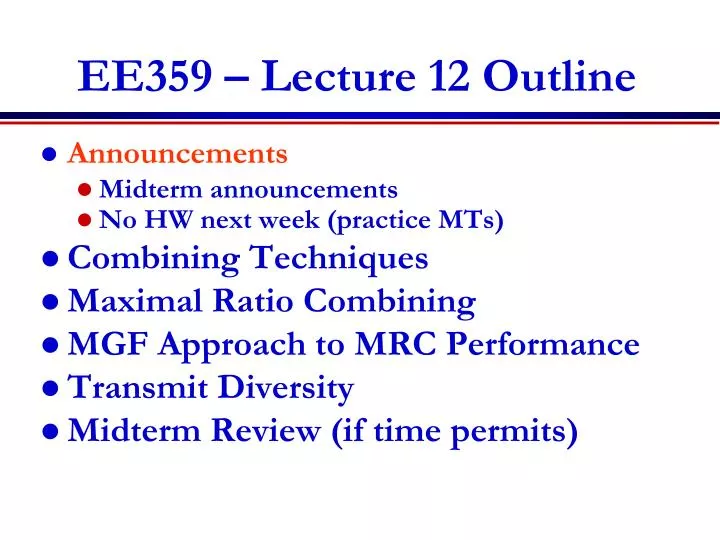 ee359 lecture 12 outline