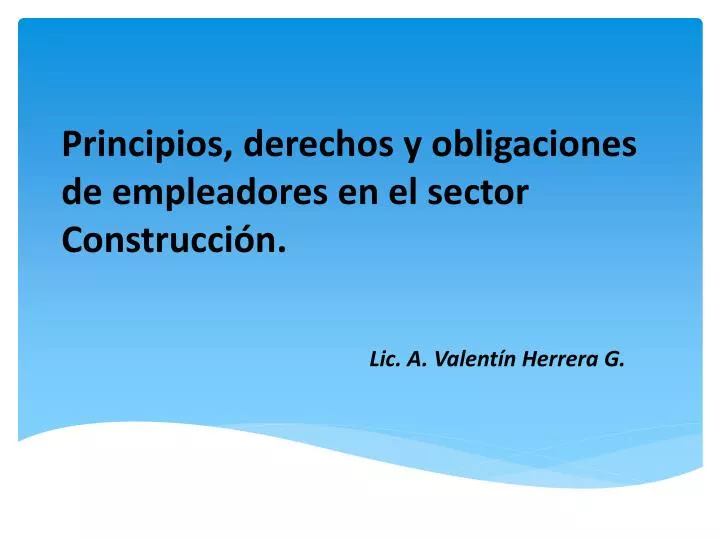 principios derechos y obligaciones de empleadores en el sector construcci n