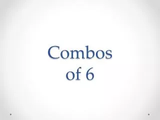 Combos of 6