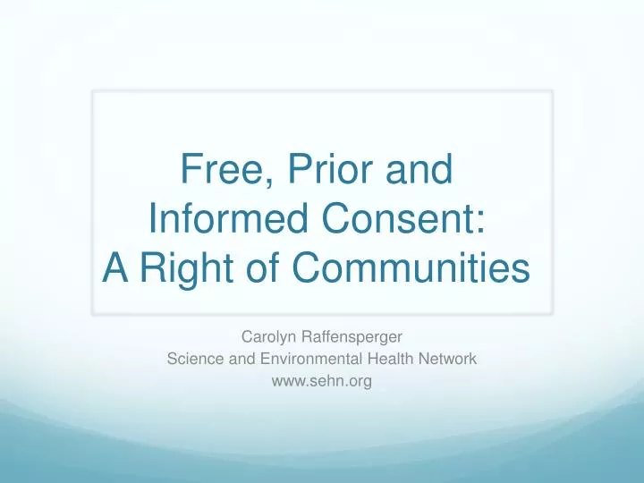 free prior and informed consent a right of communities