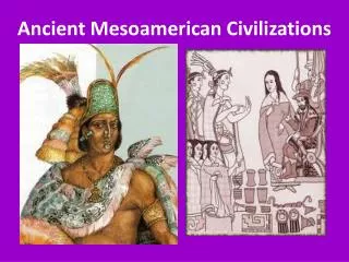 Ancient Mesoamerican Civilizations