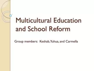 Multicultural Education and School Reform