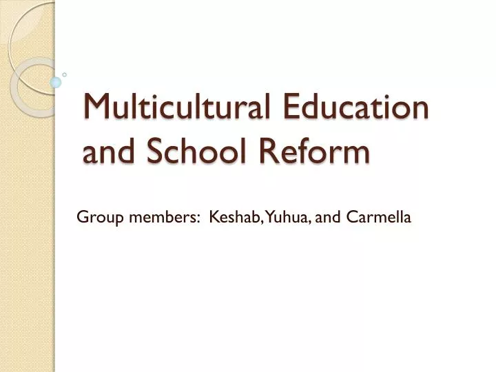 multicultural education and school reform