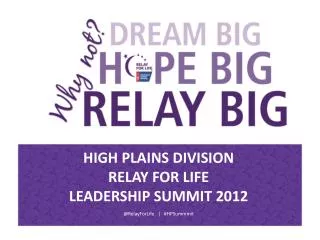 HIGH PLAINS DIVISION RELAY FOR LIFE LEADERSHIP SUMMIT 2012 @ RelayForLife | # HPSummmit