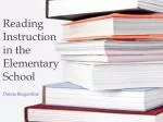 Reading Instruction in the Elementary School - slide 1