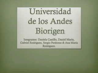 universidad de los andes biorigen